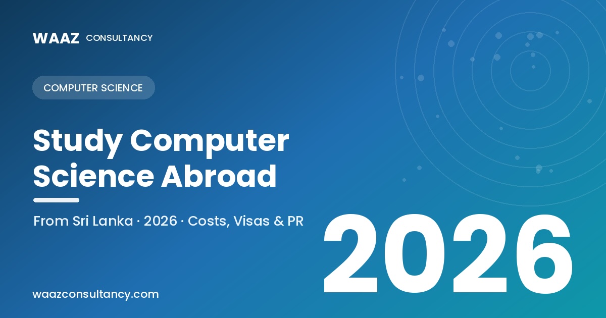 Study Computer Science Abroad from Sri Lanka in 2026