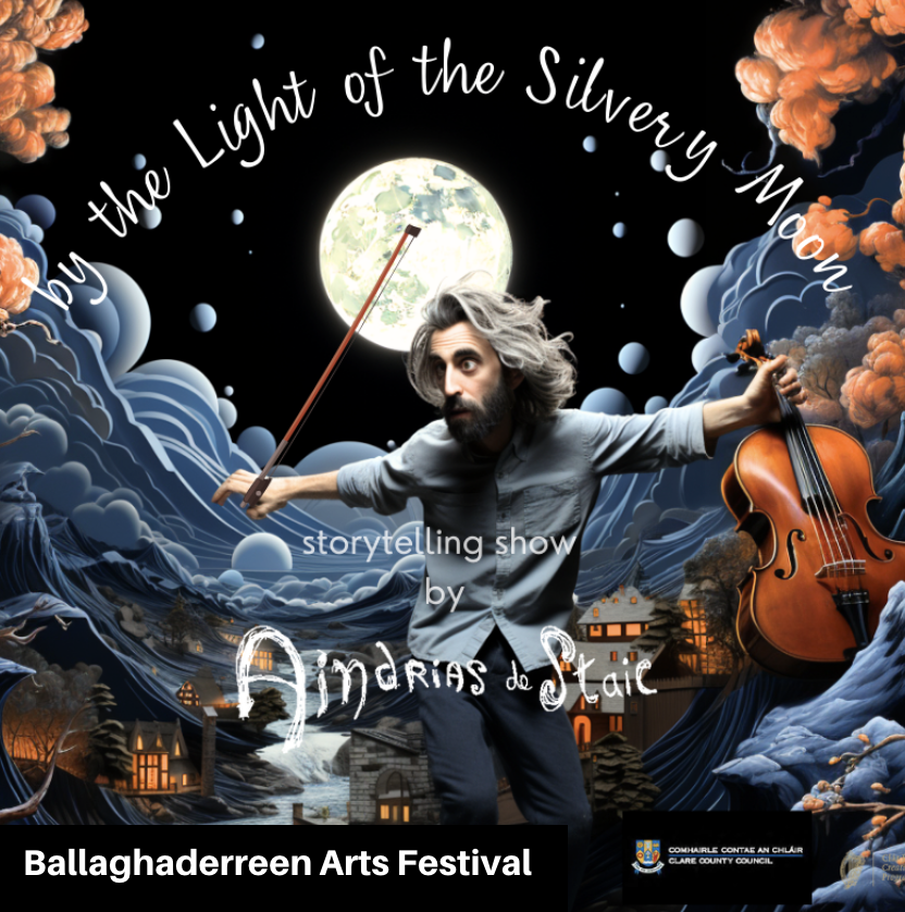 By the light of the silvery moon, an Irish traditional storytelling show by Aindrias de Staic