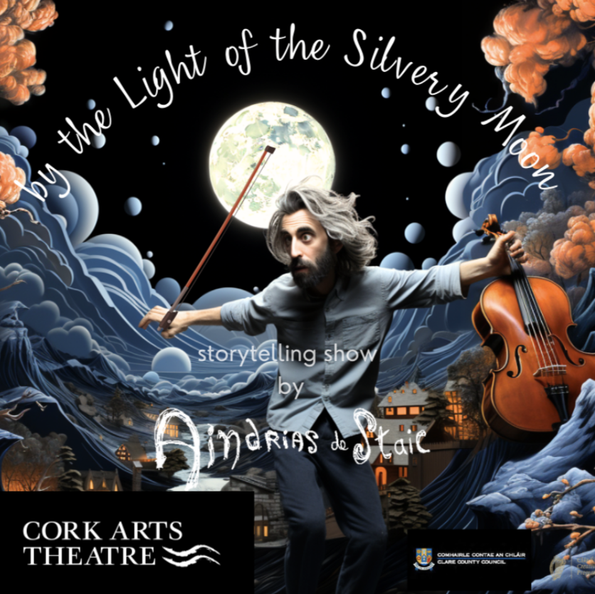 By the light of the silvery moon, an Irish traditional storytelling show by Aindrias de Staic