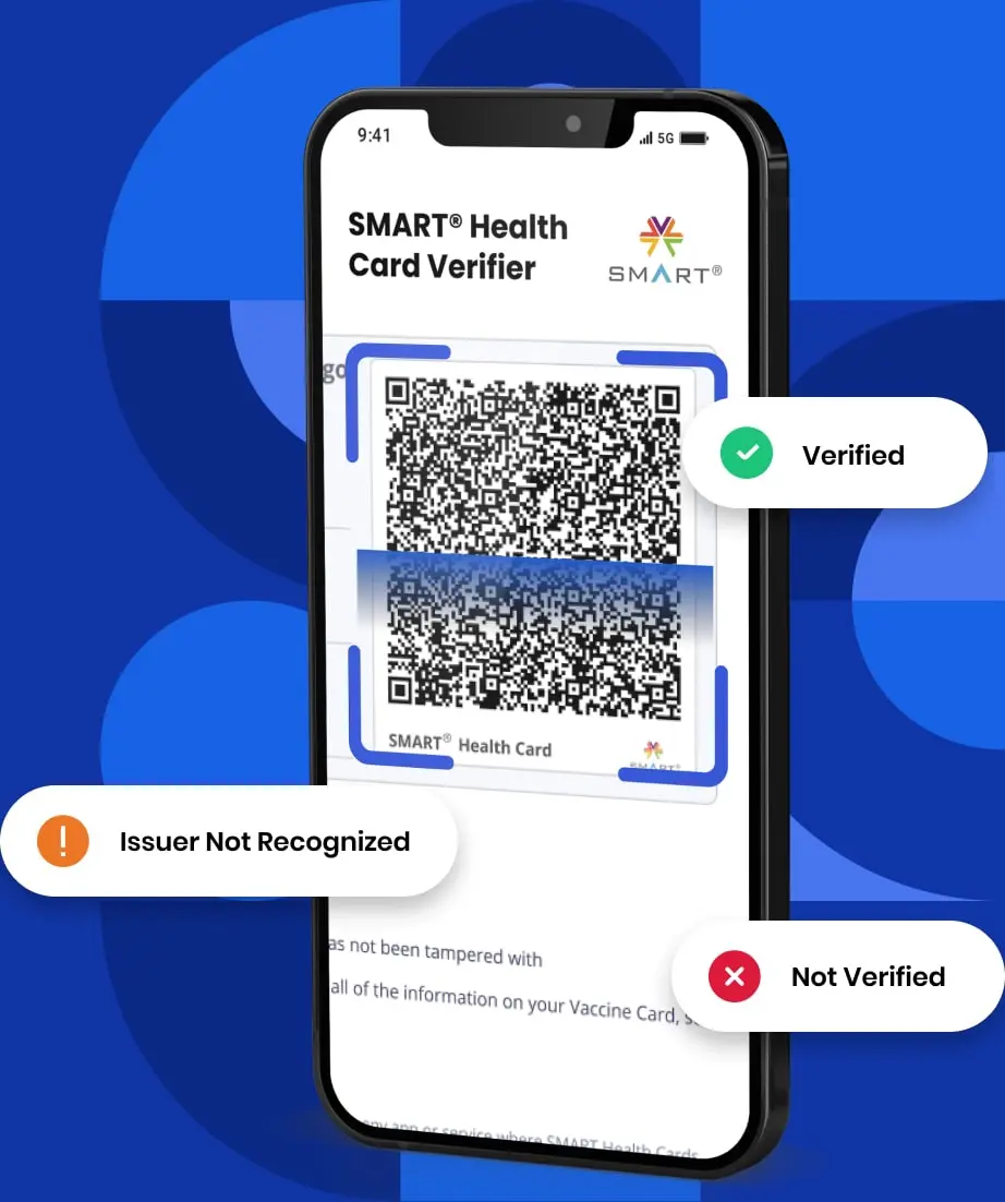 A smartphone screen displays the SMART Health Card Verifier app scanning a QR code on a SMART Health Card. Three status messages surround the phone: a green checkmark with 'Verified,' an orange exclamation with 'Issuer Not Recognized,' and a red cross with 'Not Verified.' The background is blue with circular patterns.
