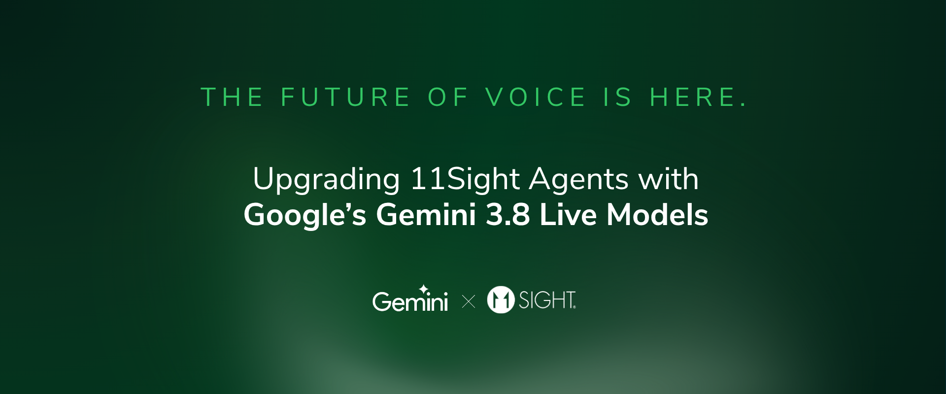The Future of Voice is Here: Upgrading 11Sight Agents with Google’s Gemini 3.8 Live Models