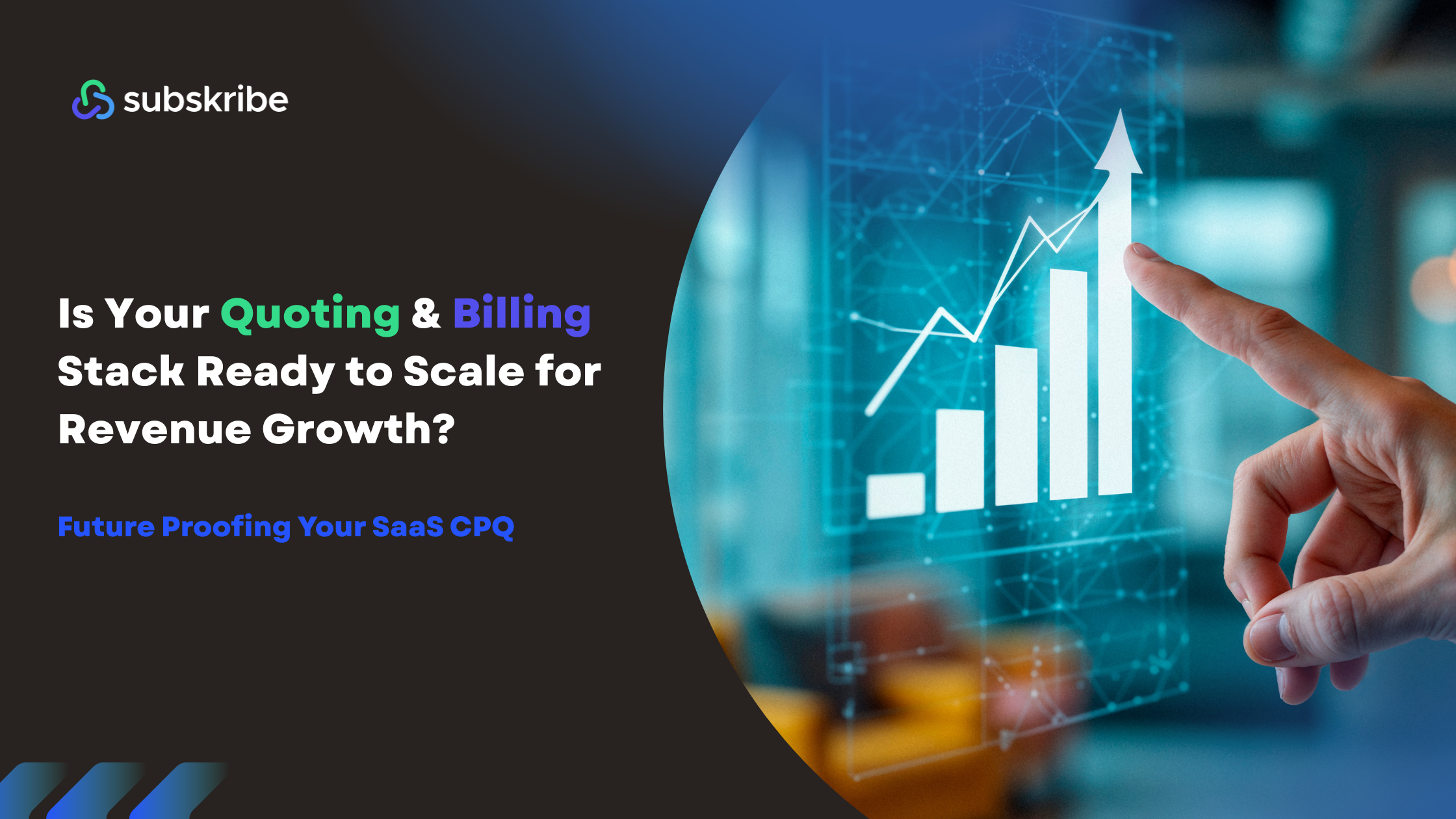 Is Your SaaS Quoting and Billing Stack Ready to Scale for Revenue Growth?