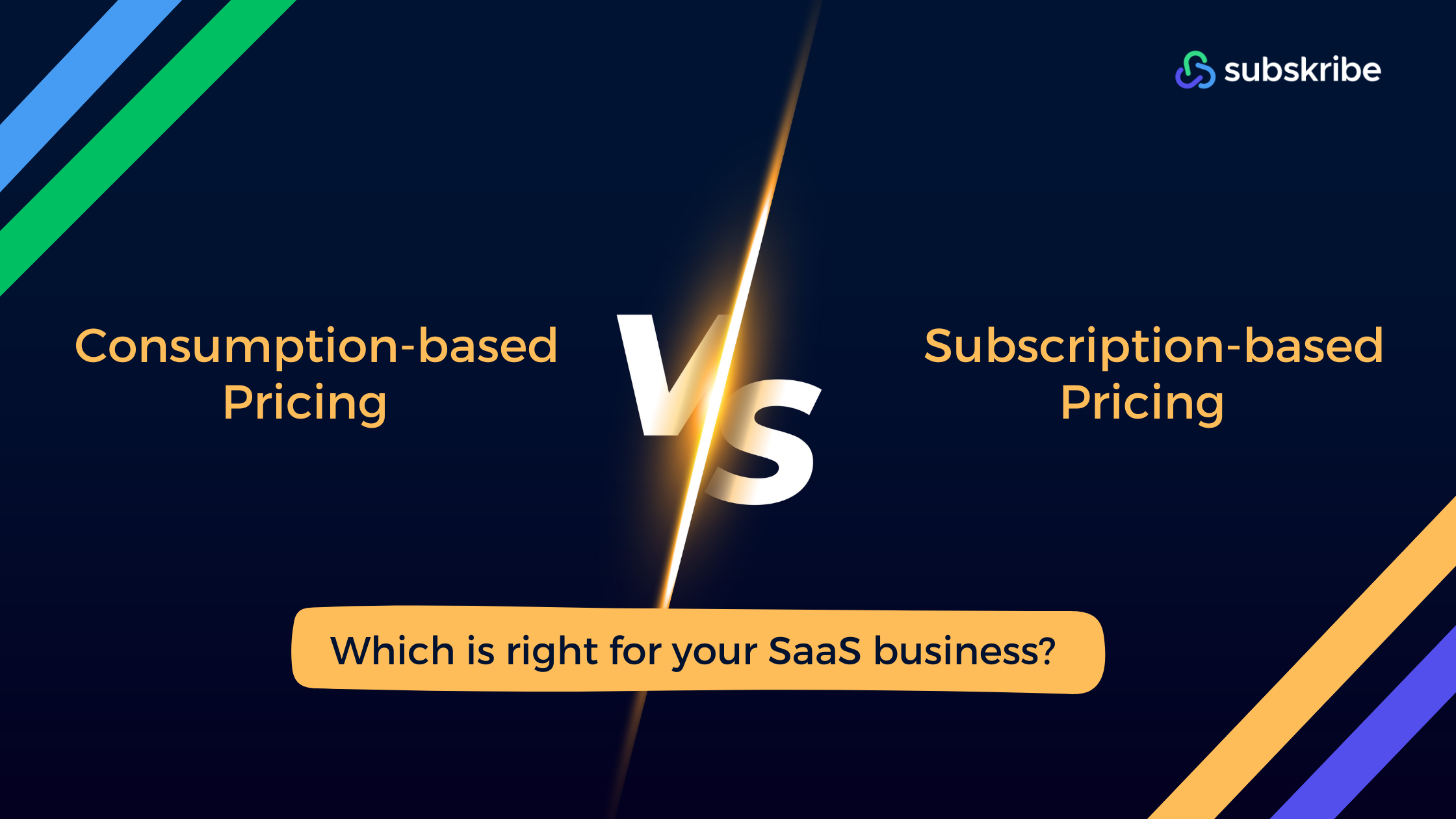 Consumption-based vs Subscription-based pricing: Which is right for your SaaS business? 