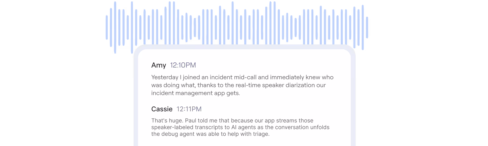 Conversation between Amy and Cassie about real-time speaker diarization in an incident management app, with a blue audio waveform above.