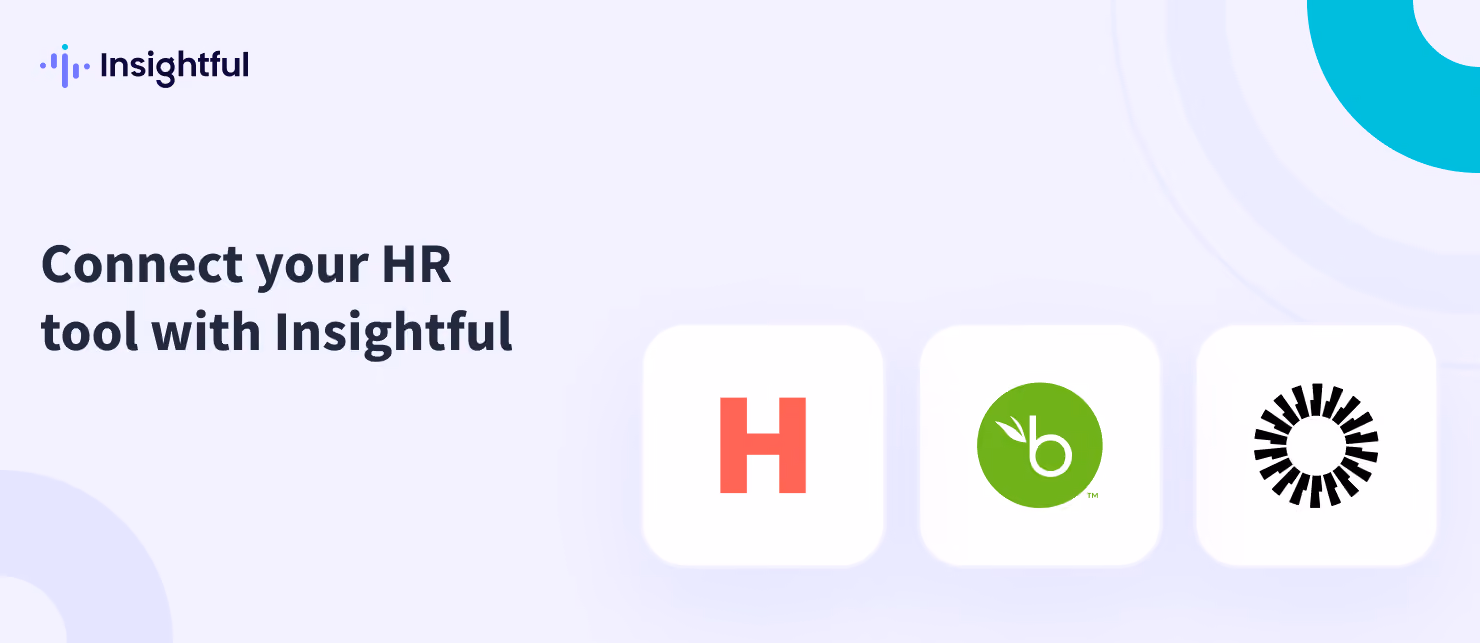 Connect your HRIS tool directly with Insightful