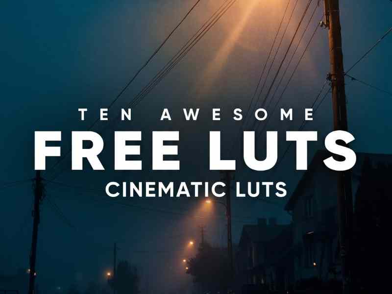 10 Free Cinematic LUTs Pack Freevisuals