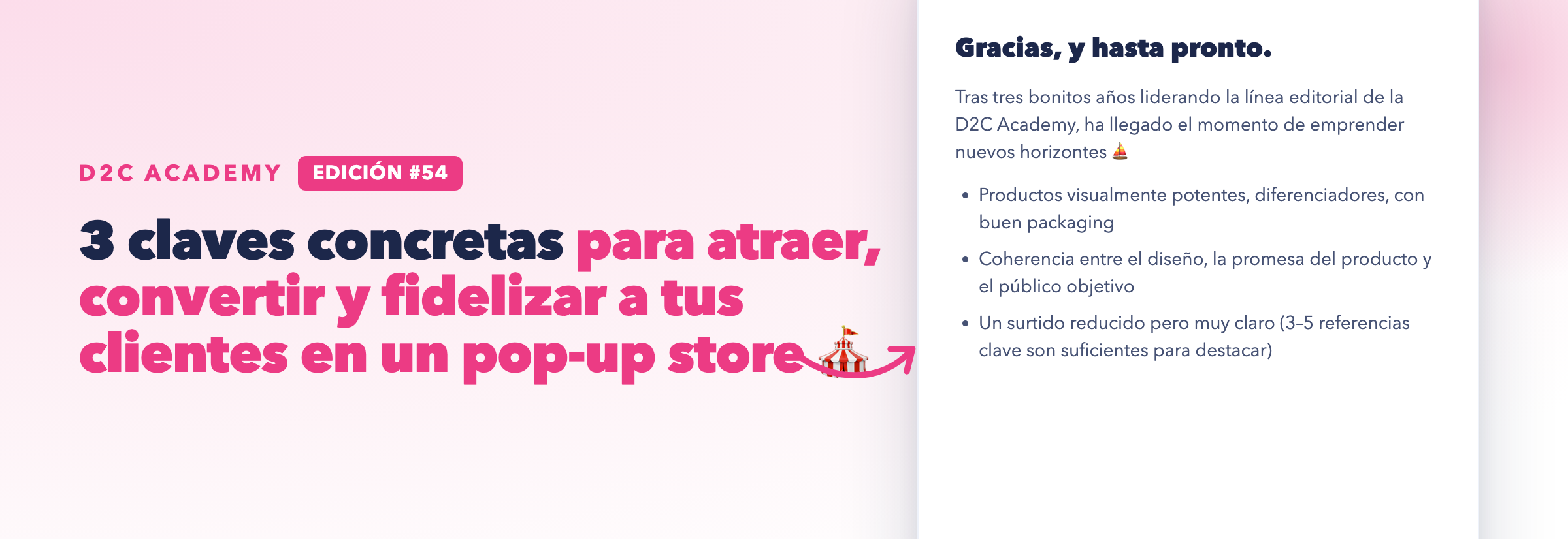 Newsletter #54 - 3 claves concretas para atraer, convertir y fidelizar a tus clientes en un pop-up store 🎪