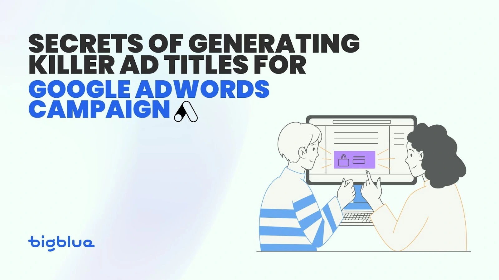 Secrets of Generating Killer Ad Titles for Google AdWords Campaign