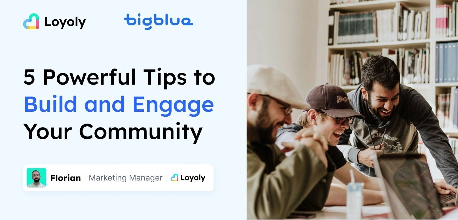 5 Powerful Tips to Build and Engage Your Community