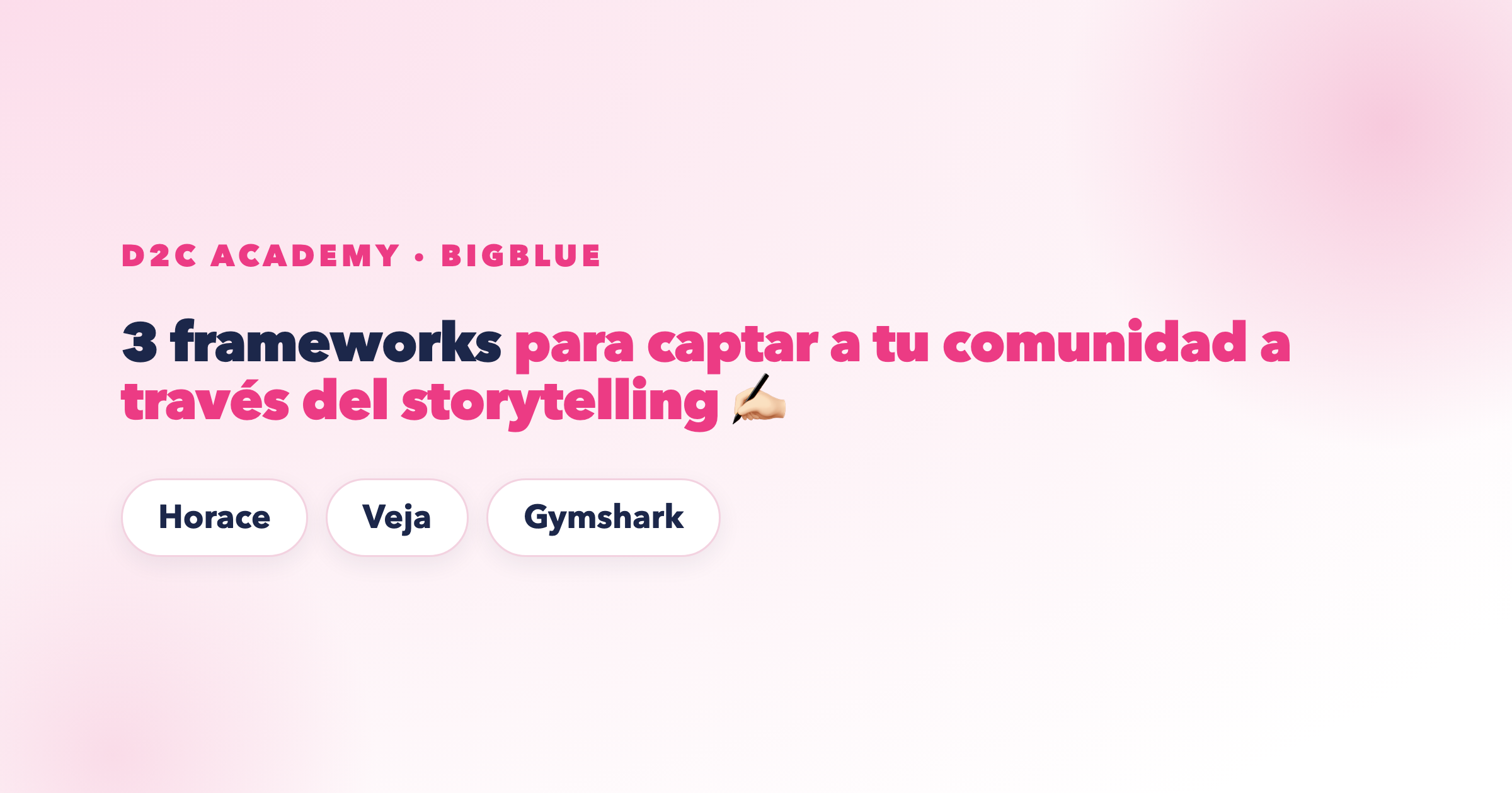 3 frameworks para captar a tu comunidad a través del storytelling ✍🏻