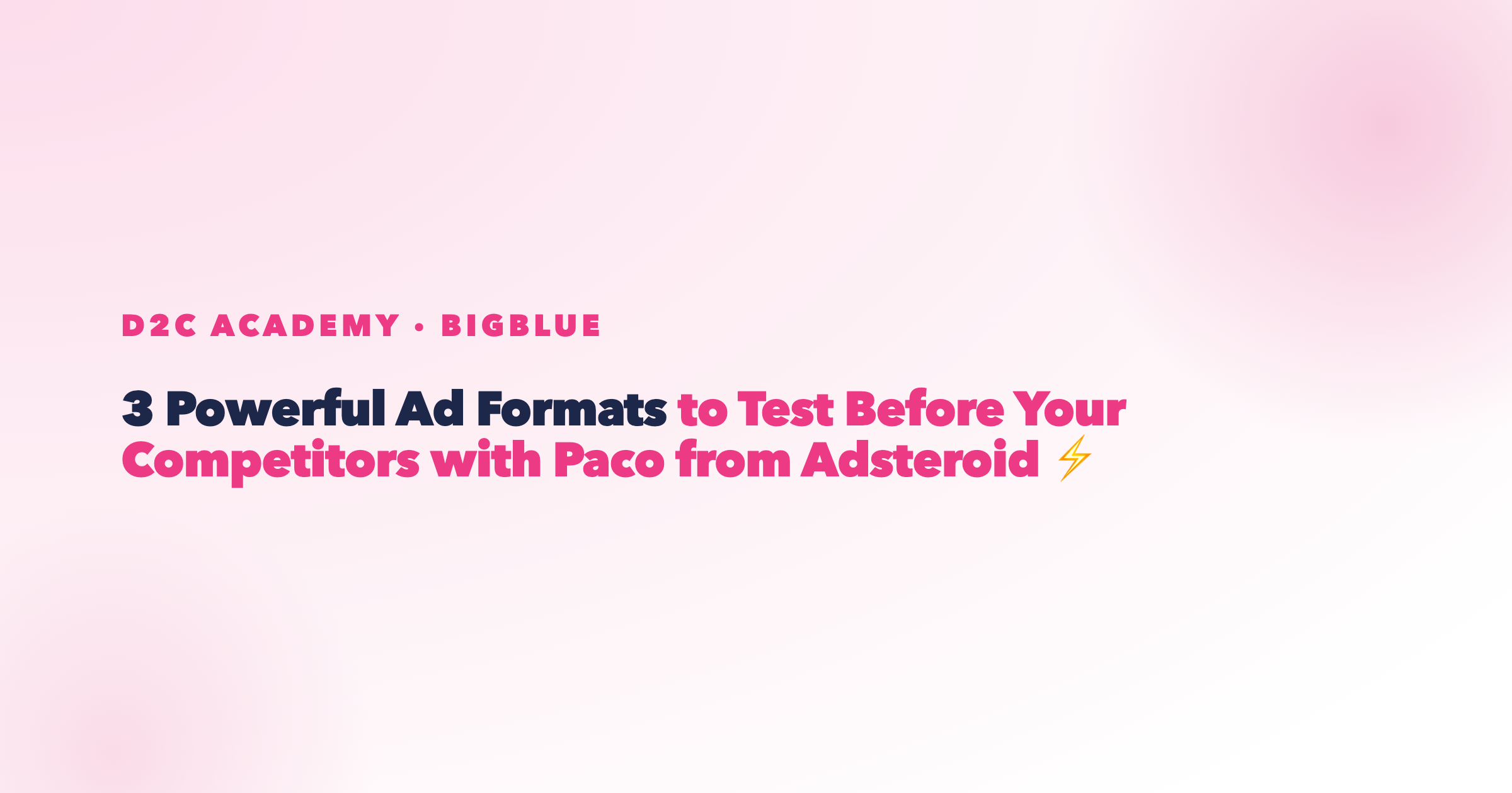 3 Powerful Ad Formats to Test Before Your Competitors with Paco from Adsteroid ⚡️