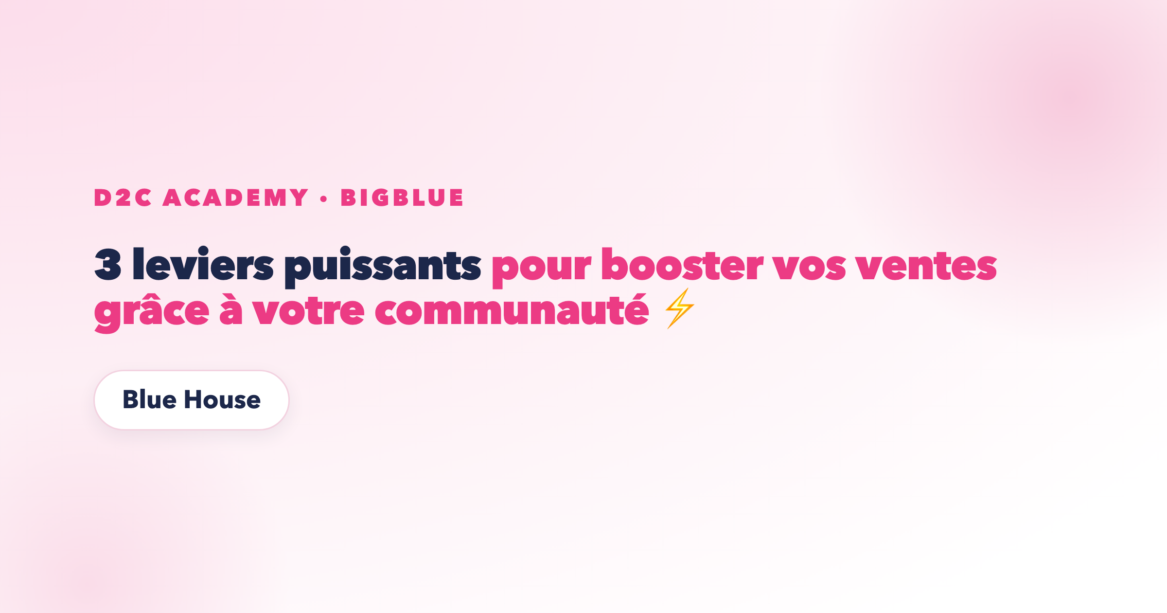 3 leviers puissants pour booster vos ventes grâce à votre communauté ⚡