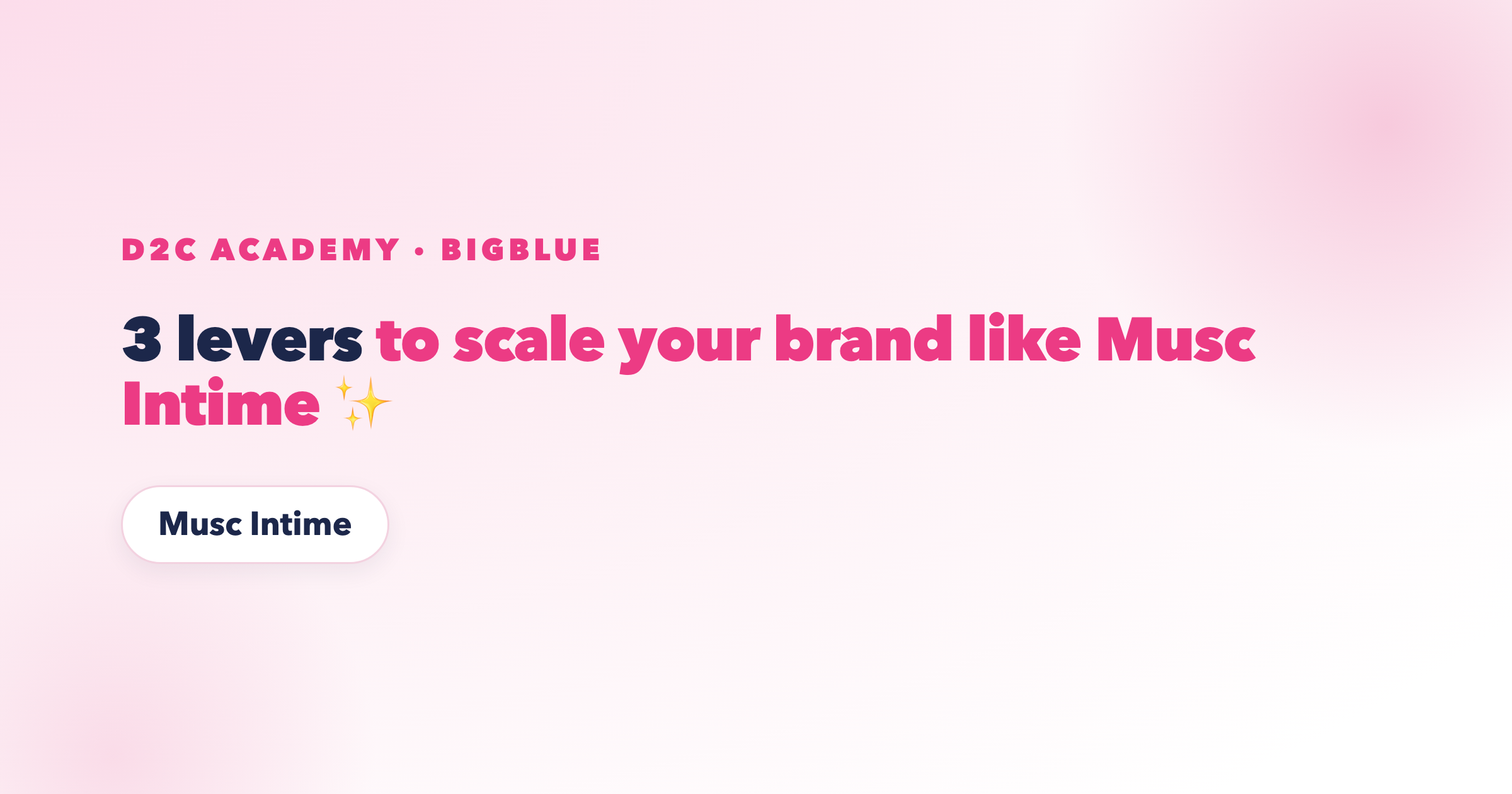 3 levers to scale your brand like Musc Intime ✨
