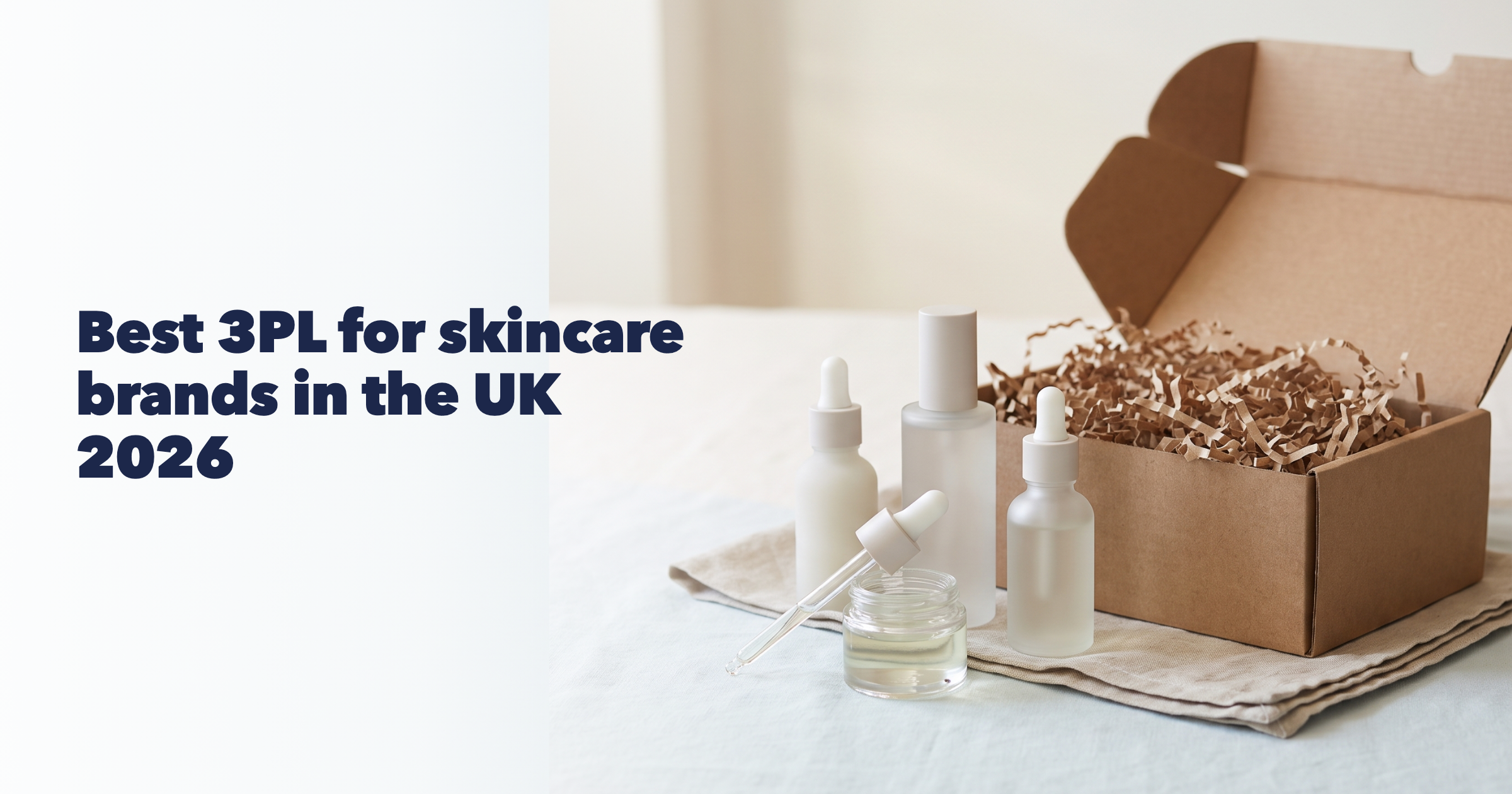 Best 3PL for skincare brands in the UK 2026