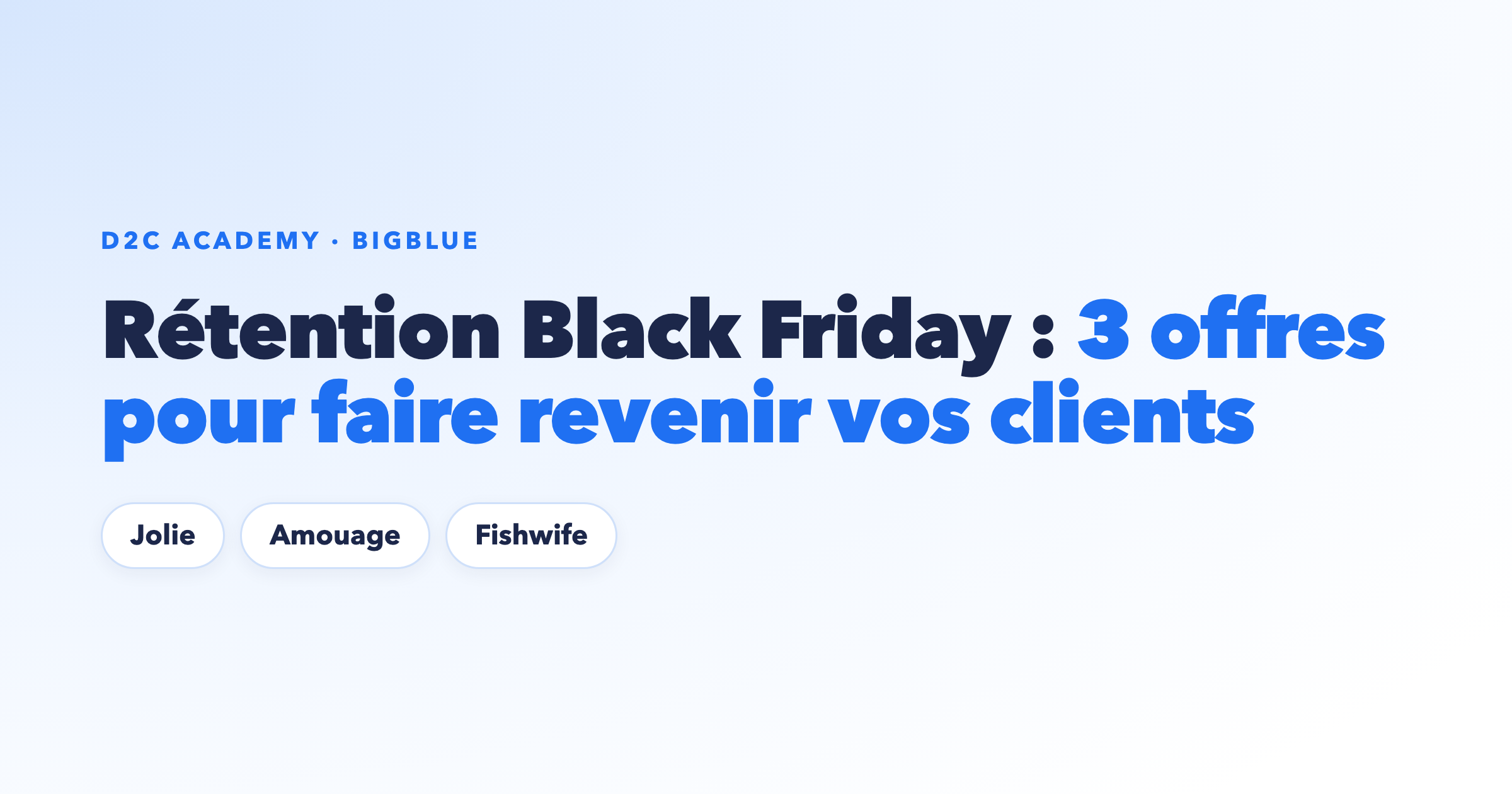Rétention Black Friday : 3 offres pour faire revenir vos nouveaux clients