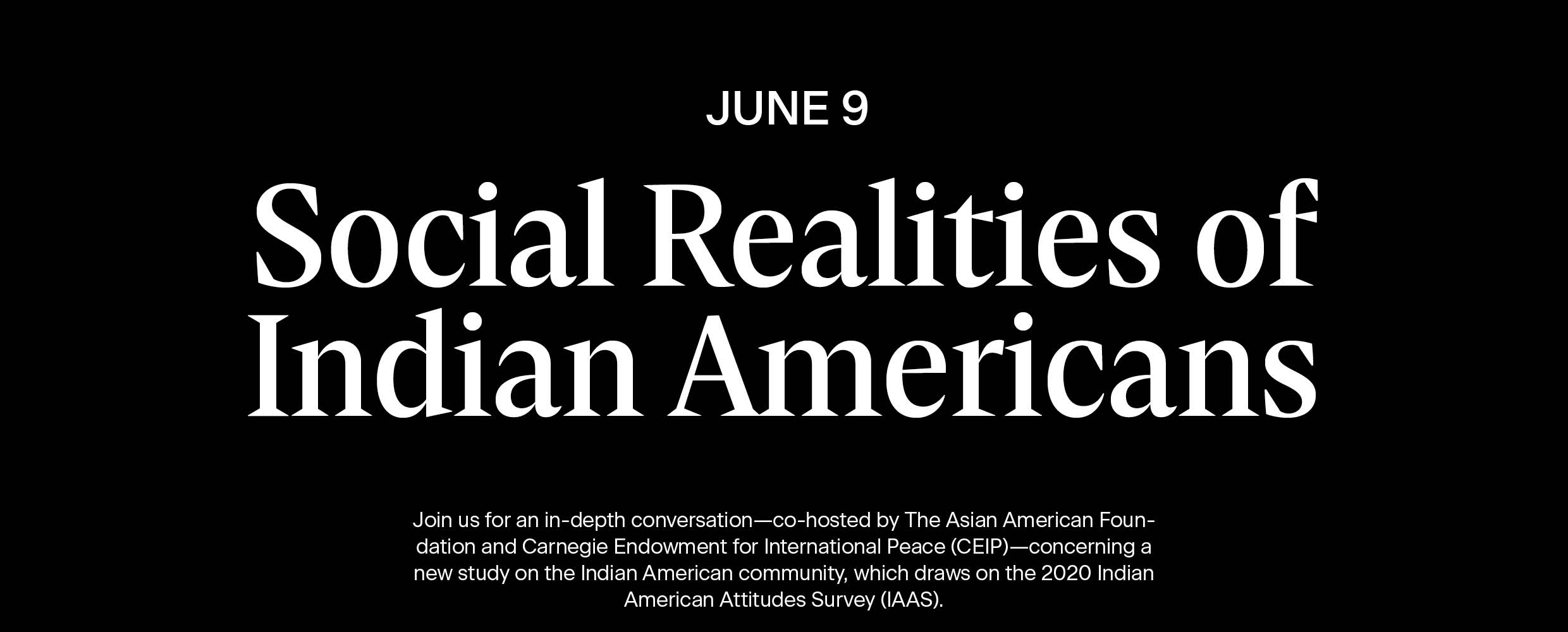 Social Realities of Indian Americans: Findings From the 2020 Indian American Attitudes Survey