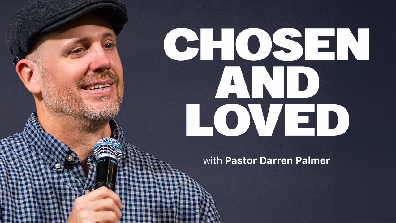 Chosen and Loved