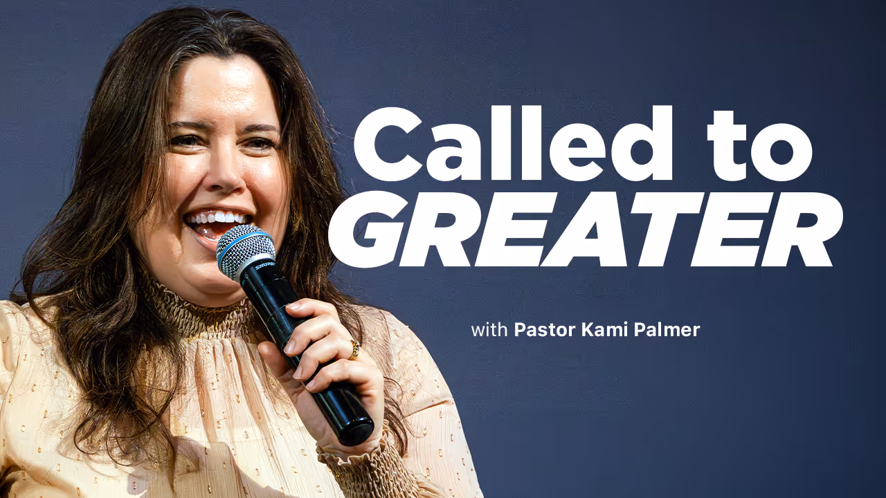 Called to Greater