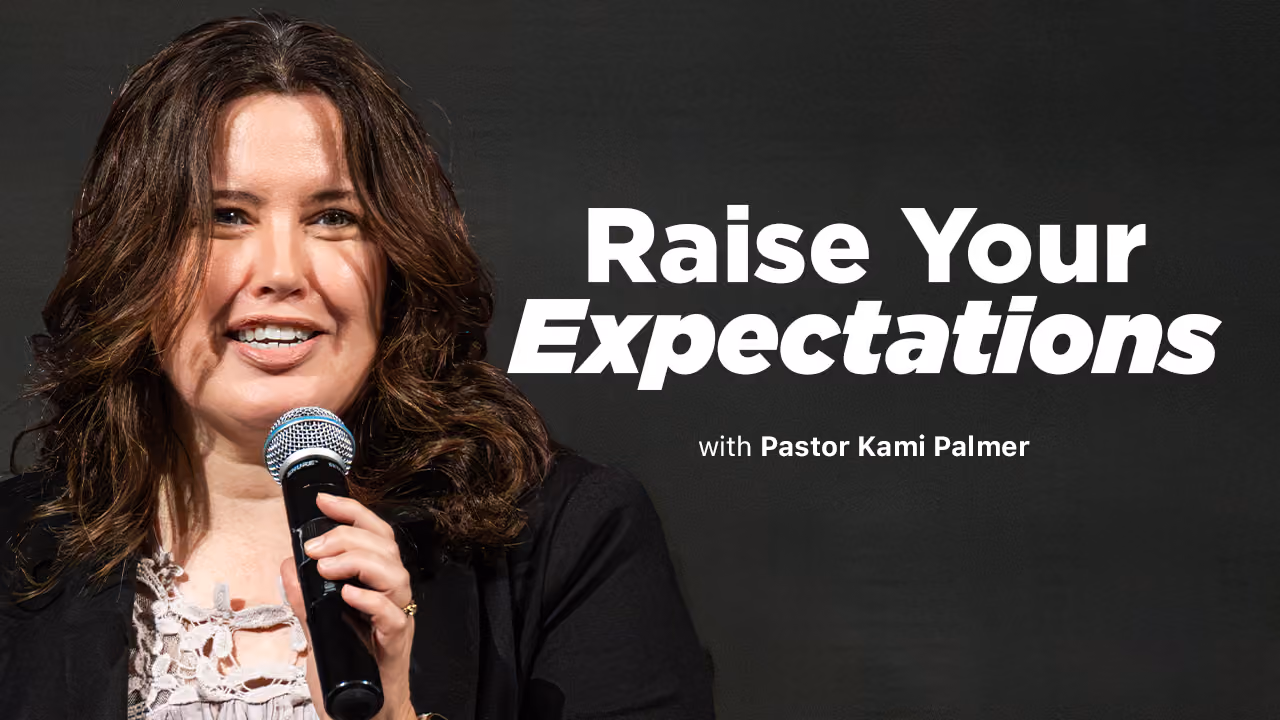Raise Your Expectations