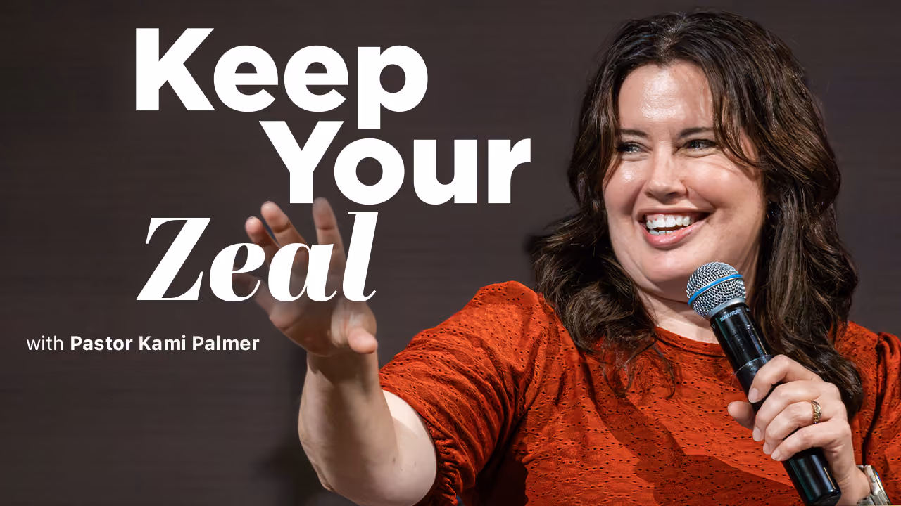 Keep Your Zeal