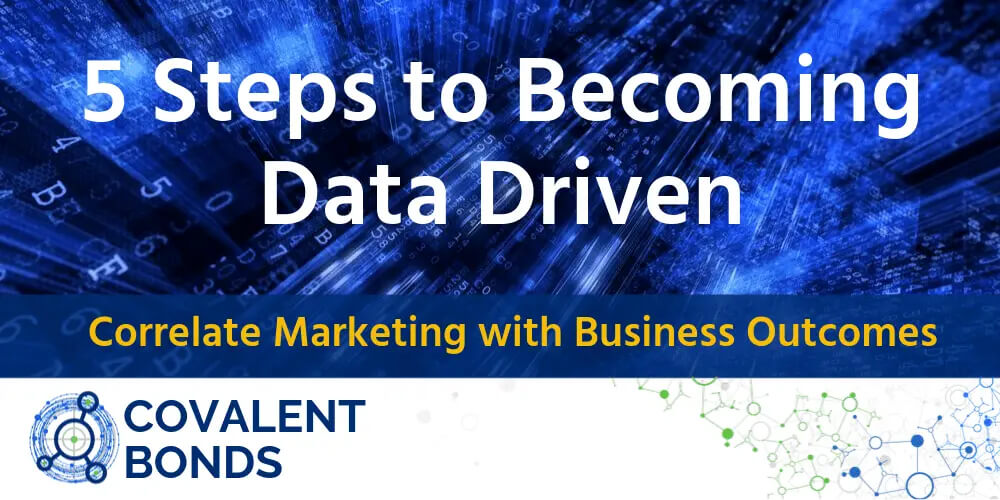 5 Steps to Making Your Life Science Company Marketing Data-Driven