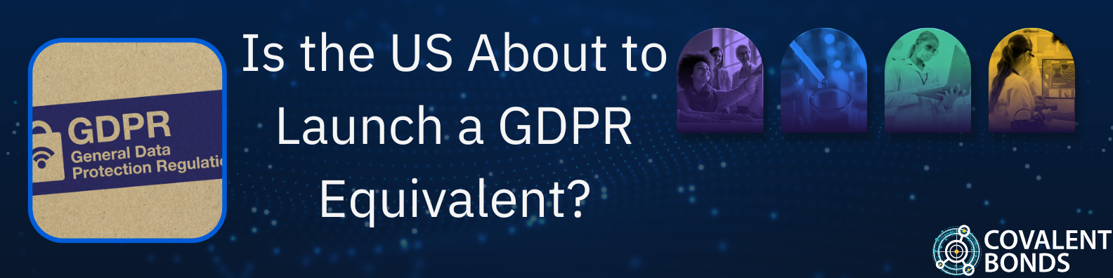 Is the US About to Launch a GDPR Equivalent?
