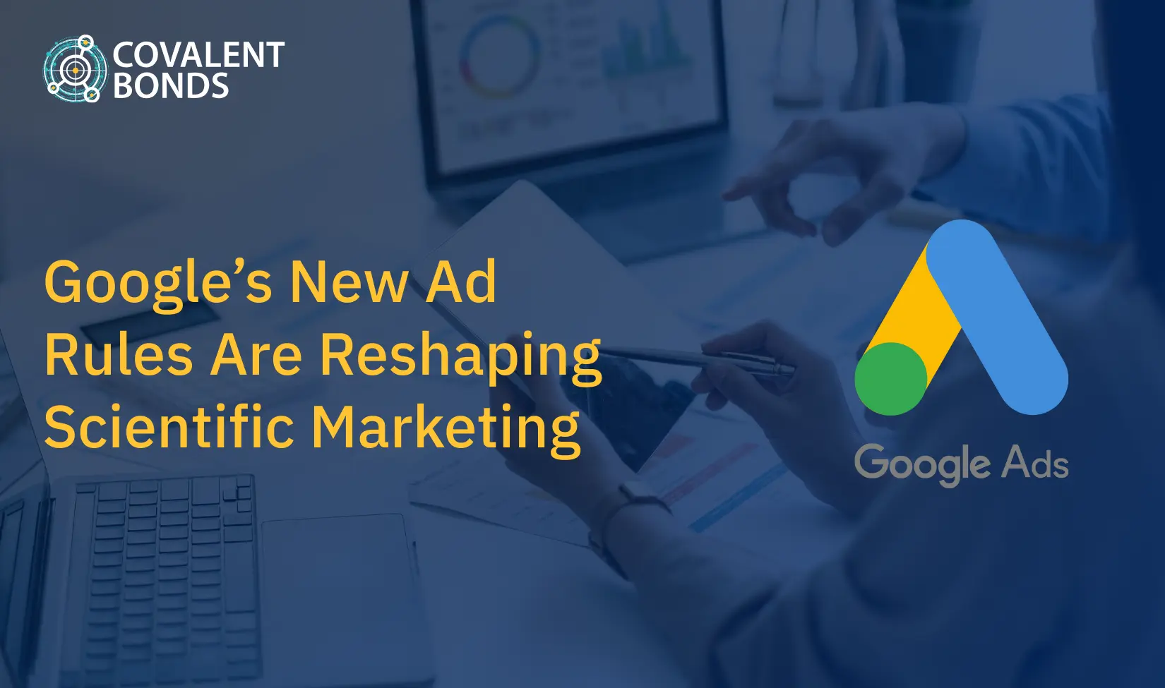 Google’s New Ad Rules Are Reshaping Scientific Marketing