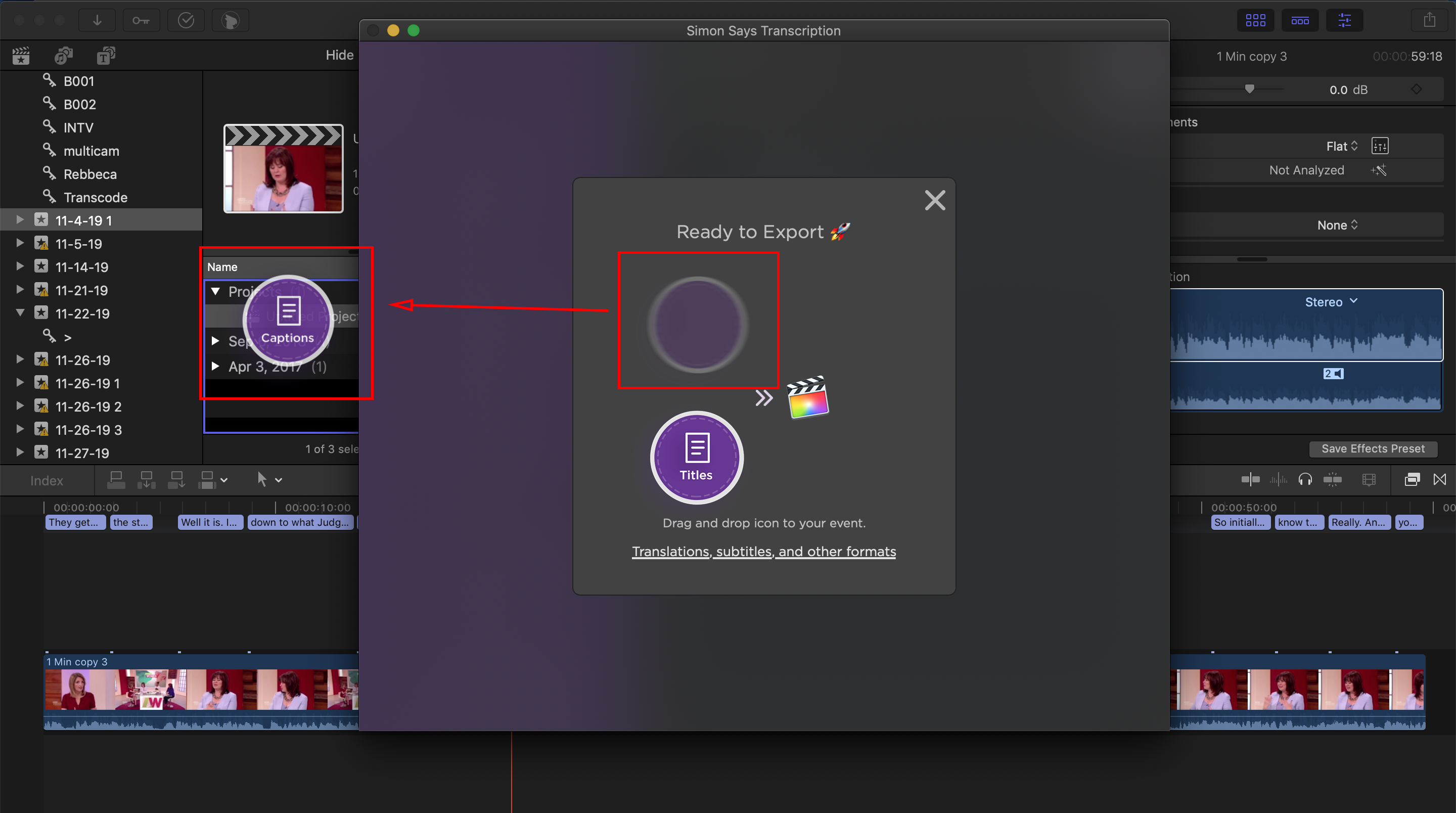 Then click export and drag the FCP Captions or FCP Titles icon back to your FCP Event