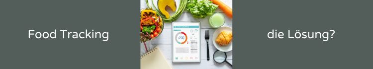 Ernährungstracking: Die unterschätzten Effekte auf dich, deinen Körper und deine Psyche