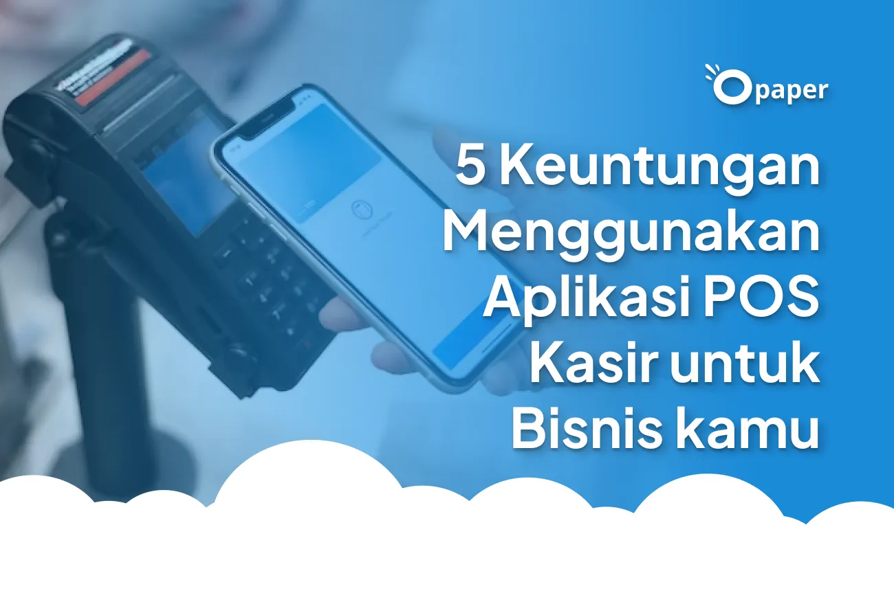 5 Benefits of Using a POS App for your Business' Cashier