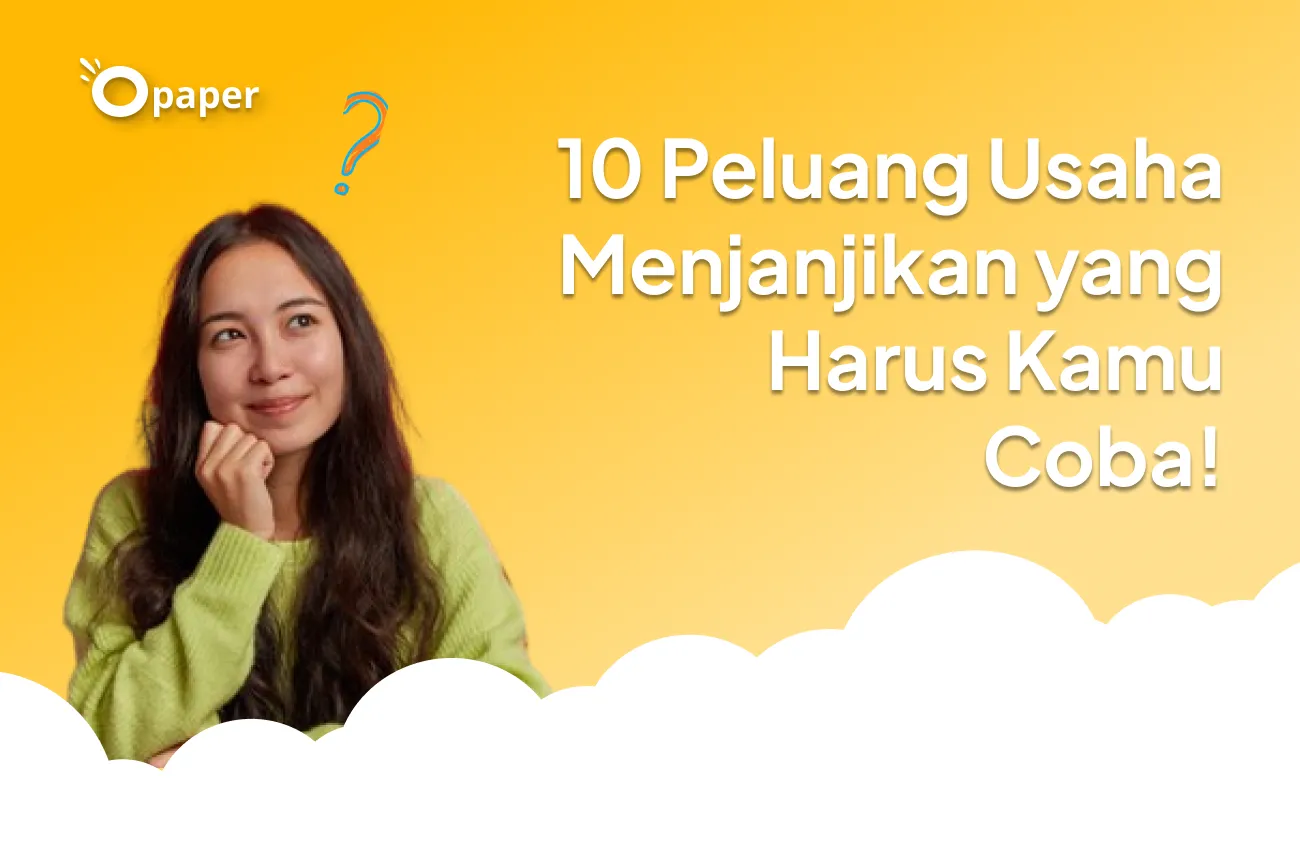 10 Promising Business Opportunities You've Got to Try!