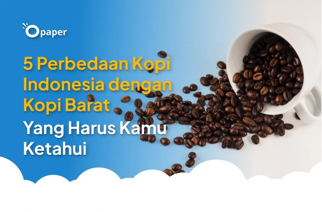 5 Key Differences Between Indonesian Coffee and Western Coffee You Need to Know