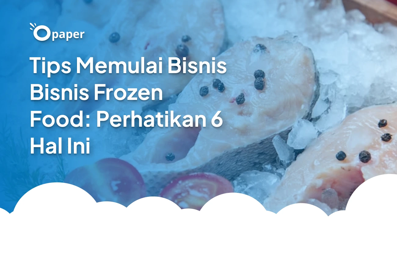 Starting a Frozen Food Business: 6 Key Tips to Keep in Mind