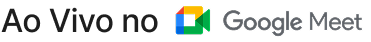 Ao vivo no Google Meet