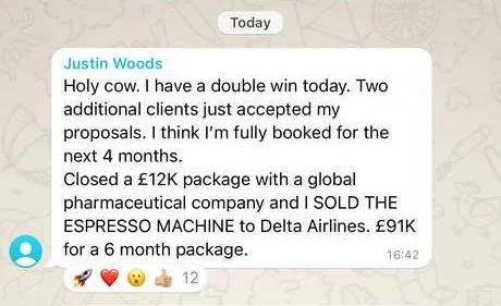 WhatsApp message from Justin Woods: closed a £12k package and sold a £91k 6 month package to Delta Airlines
