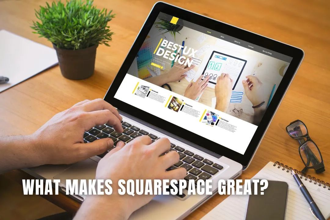 What Makes Squarespace Great?