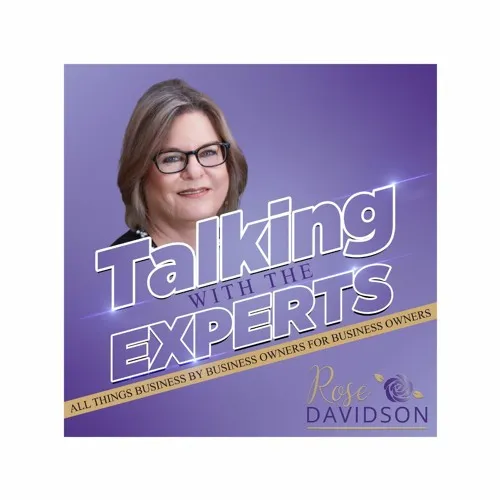 Talking With The Experts - Rose Davidson