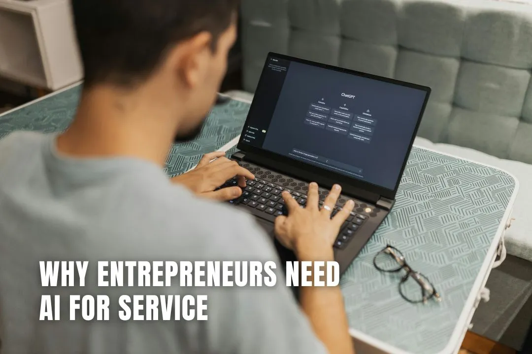 Why Entrepreneurs Need AI for Customer Service