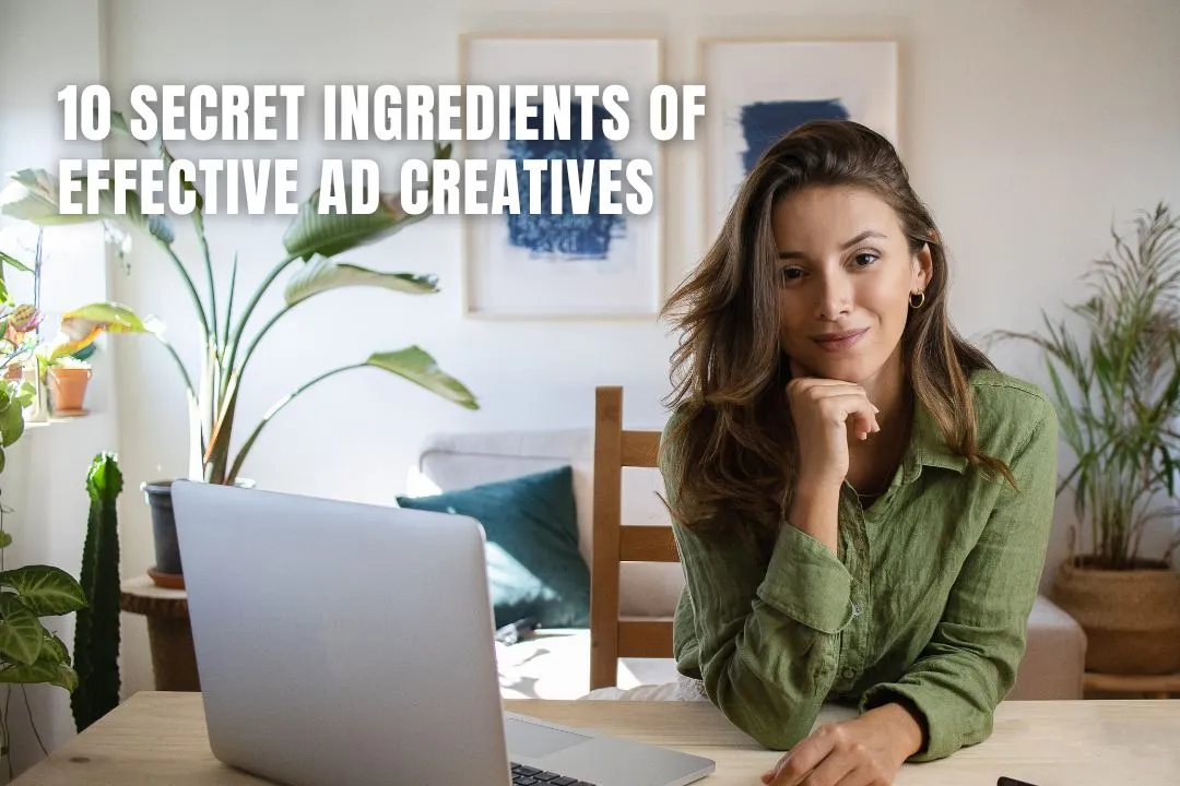 10 Secret Ingredients of Effective Ad Creatives