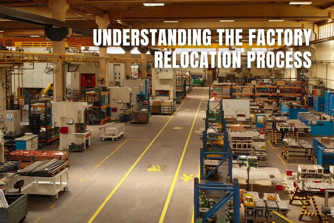 Understanding the Factory Relocation Process