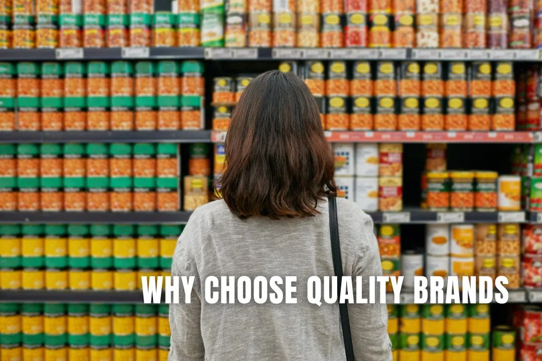 Why Choose Quality Brands