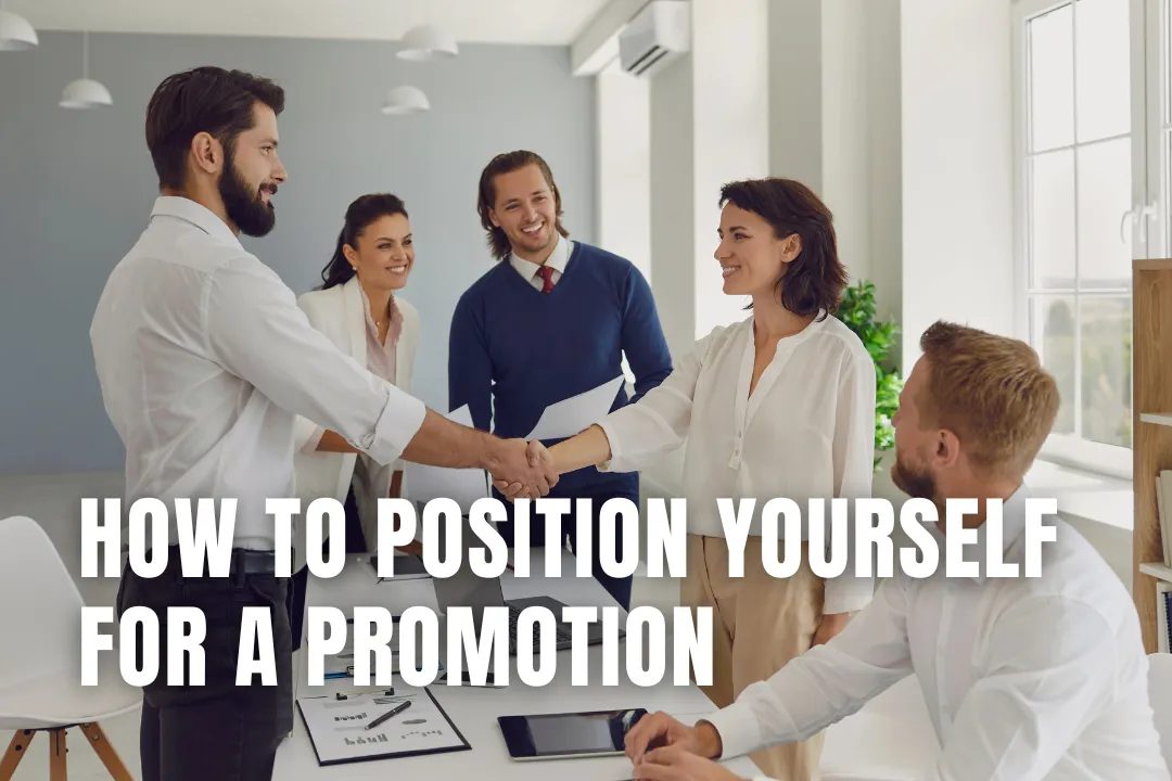 How to Position Yourself for a Promotion