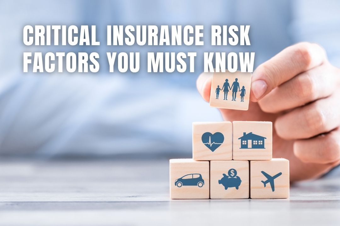 Critical Insurance Risk Factors You MUST Know