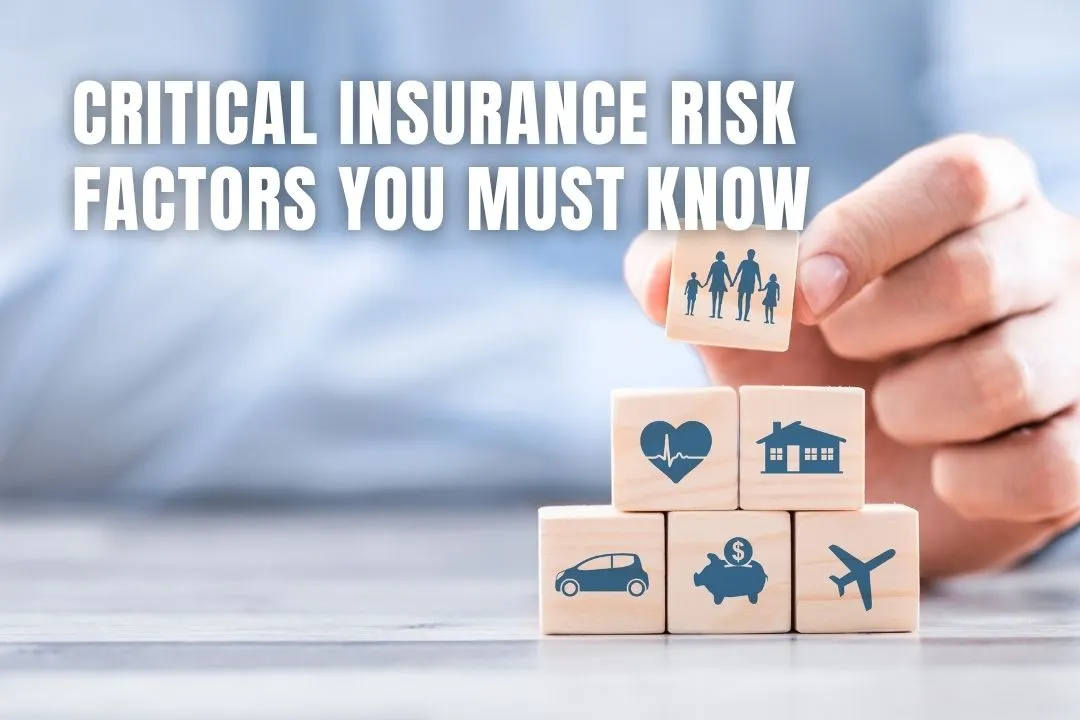 Critical Insurance Risk Factors You MUST Know