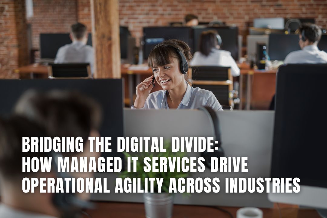 Managed IT Services: Bridging the Digital Divide