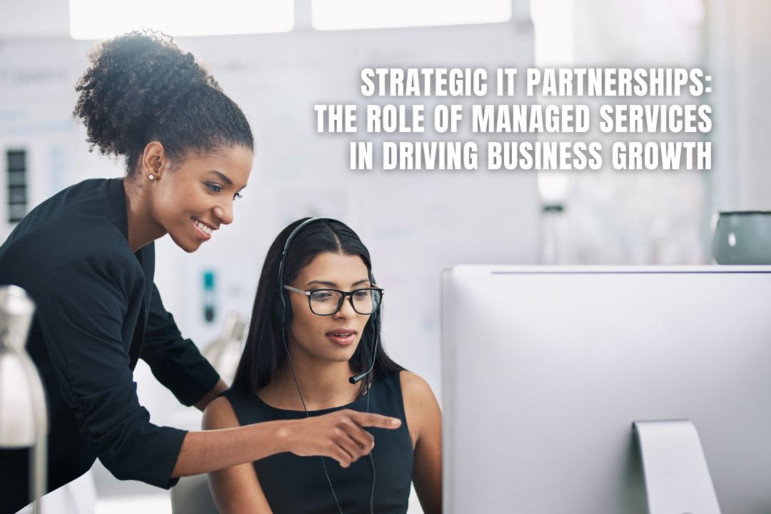 Strategic IT Partnerships to Drive Business Growth