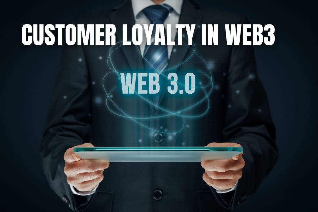 Customer Loyalty in Web3