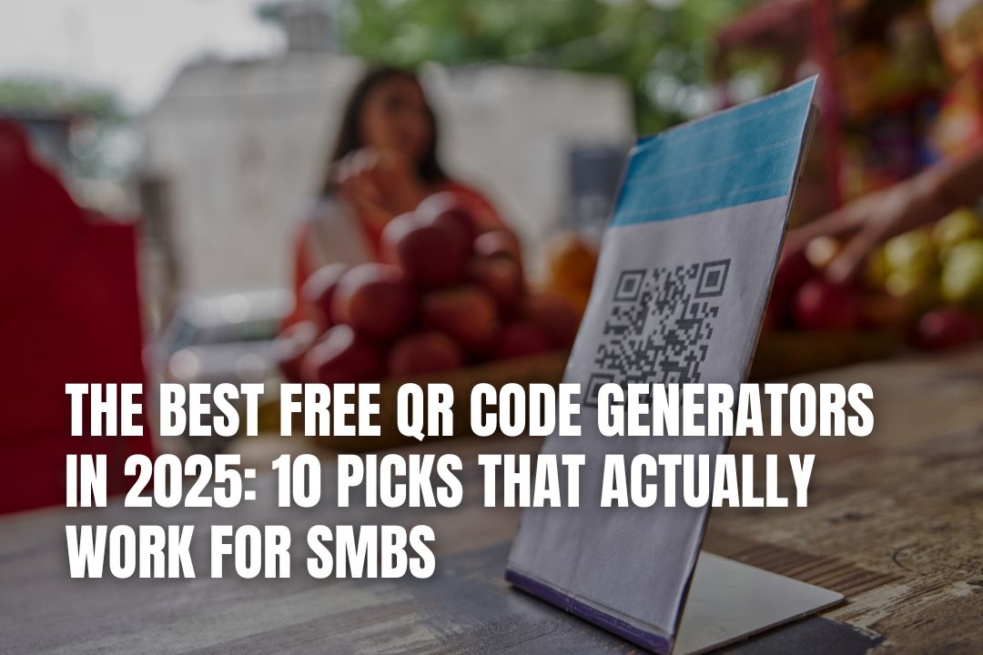 The Best Free QR Code Generators in 2025: 10 Picks That Actually Work for SMBs