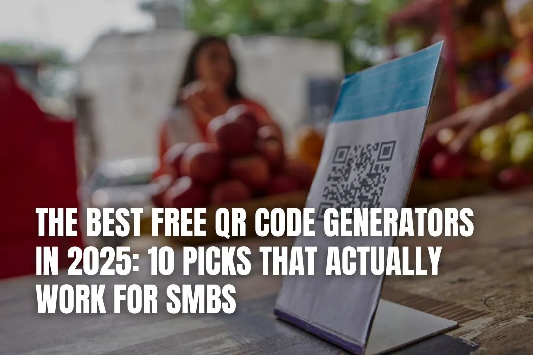 The Best Free QR Code Generators in 2025: 10 Picks That Actually Work for SMBs