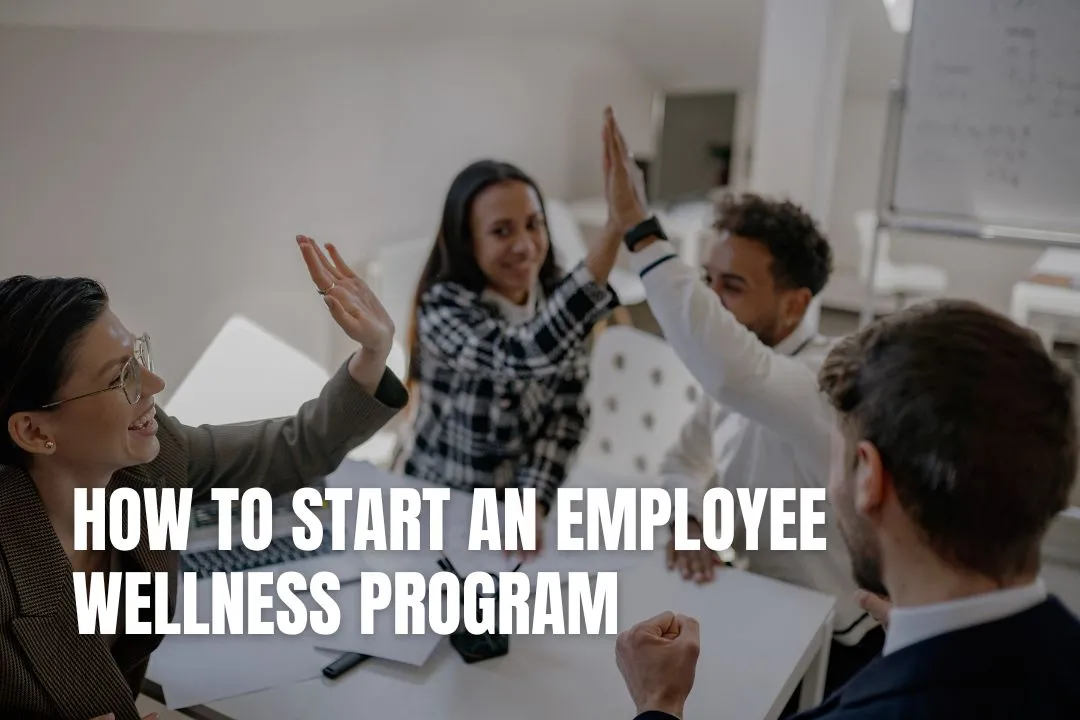 How to Start an Employee Wellness Program